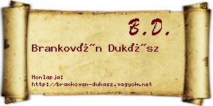 Brankován Dukász névjegykártya